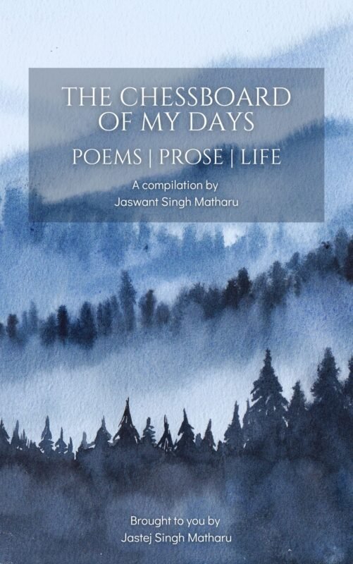 The Chessboard of My Days: Poems, Prose, Life